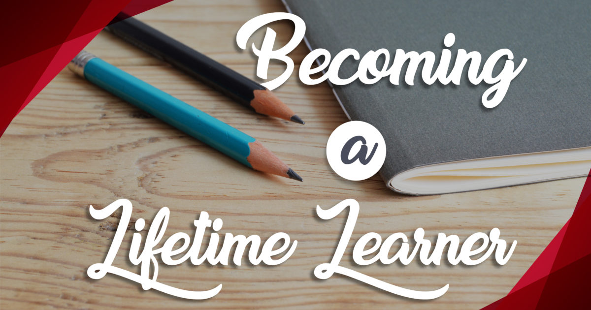 Becoming a Lifetime Learner | Advance Financial 24/7