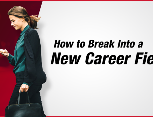 How to Break Into a New Career Field