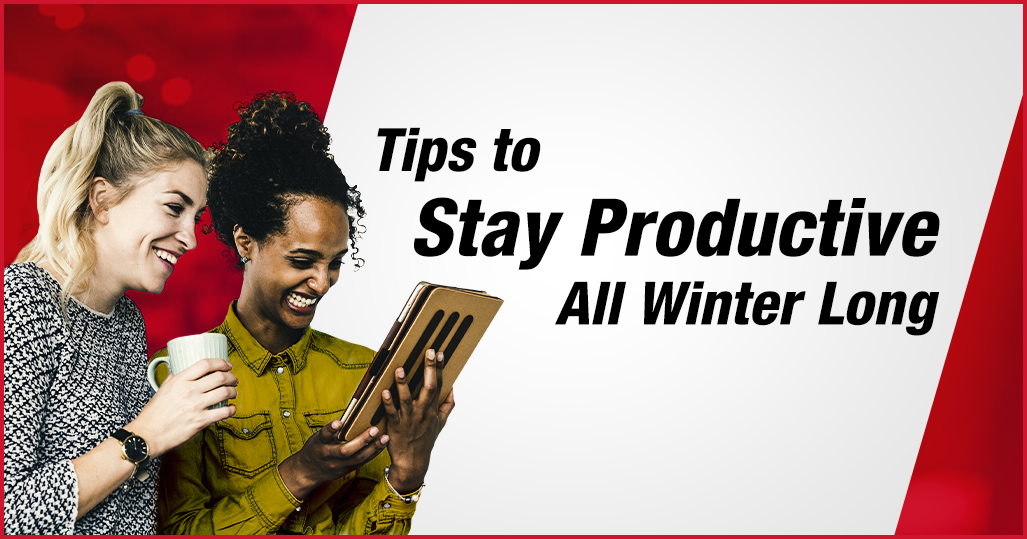 tips to stay productive in winter